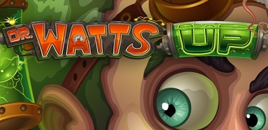 Safe and Cool Casinos Dr Watts Up Slot