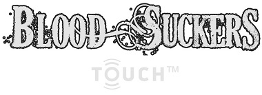 Blood Suckers Touch