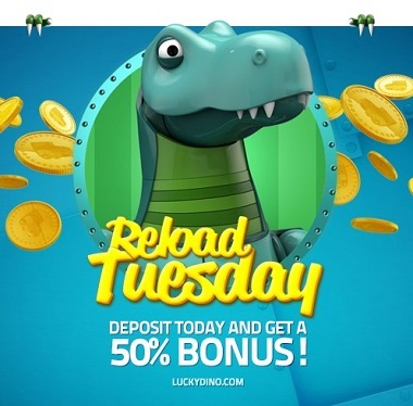 Tuesday Reload Lucky Dino Casino