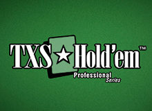 TXS Hold’em Pro Series