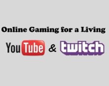 Online Gaming on You Tube & Twitch for a Living!