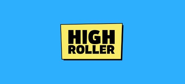 Highroller