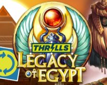 Thrills Casino – Legacy of Egypt Super Spins!