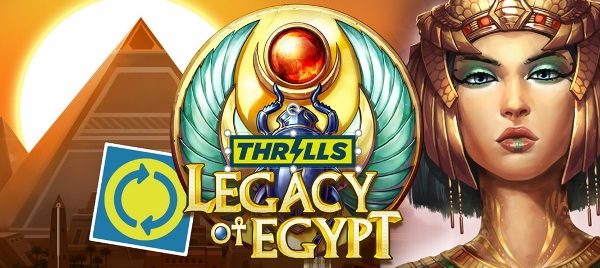 Thrills Casino – Legacy of Egypt Super Spins!