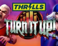 Thrills Casino – Free Spins on Turn It Up!