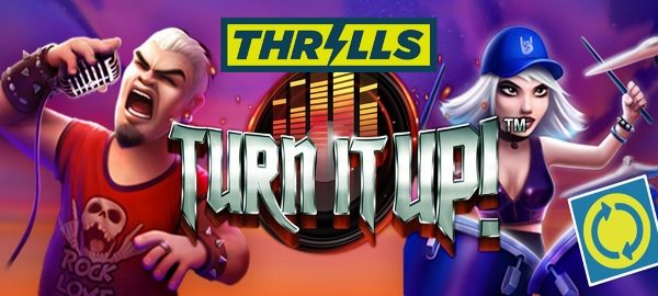 Thrills Casino – Free Spins on Turn It Up!