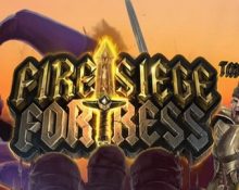 Fire Siege Fortress™ Slot